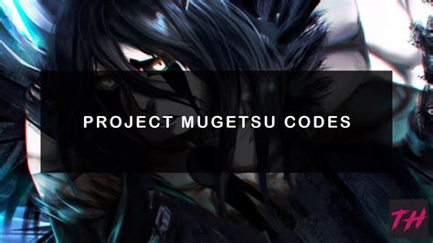 codes for project mugetsu 2023|Project Mugetsu PM codes for UPD 2.5 (December。